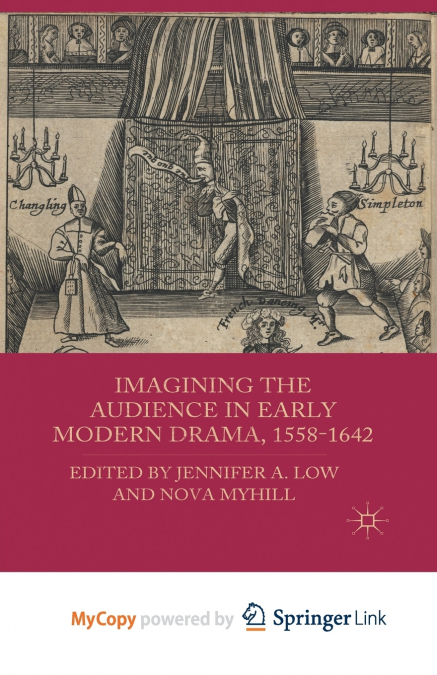 Imagining the Audience in Early Modern Drama, 1558-1642