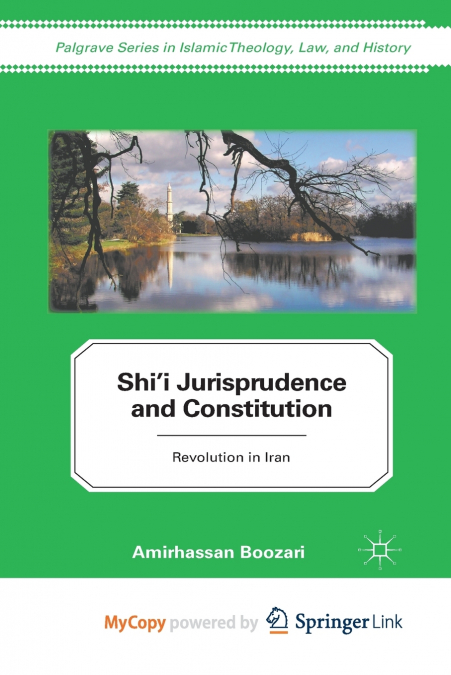 Shi’i Jurisprudence and Constitution