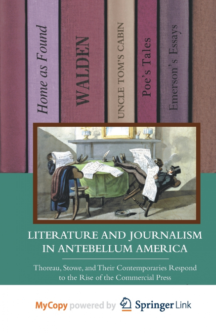 Literature and Journalism in Antebellum America