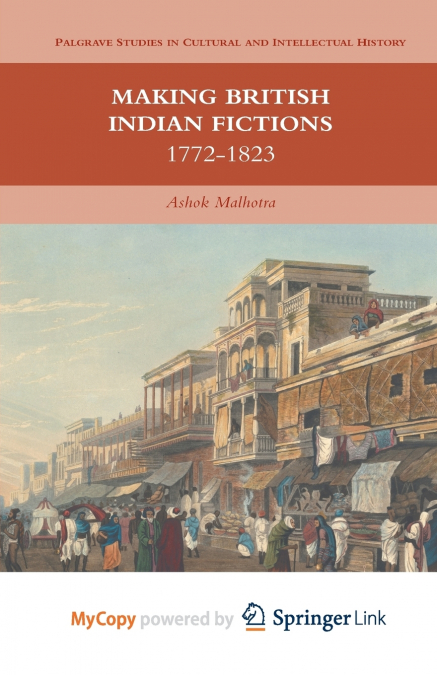 Making British Indian Fictions
