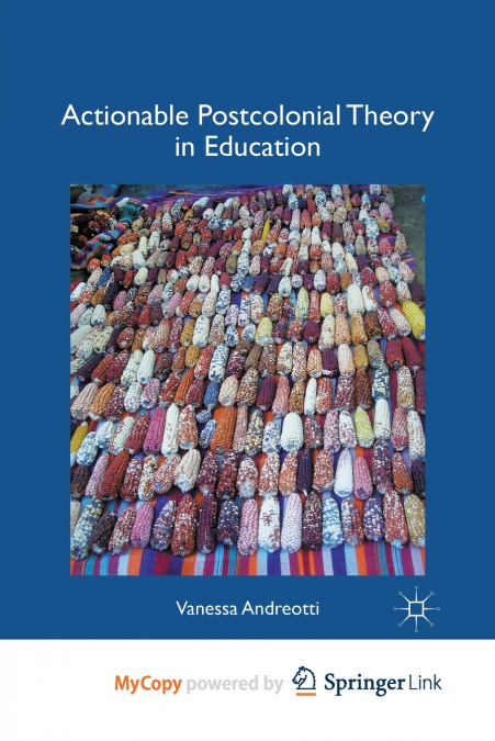 Actionable Postcolonial Theory in Education