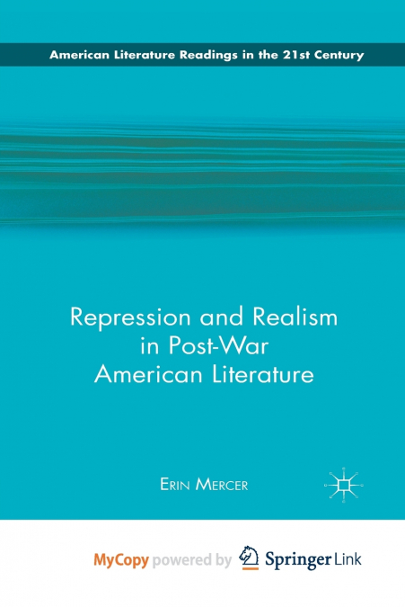 Repression and Realism in Post-War American Literature