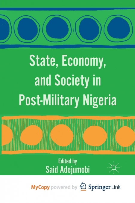 State, Economy, and Society in Post-Military Nigeria