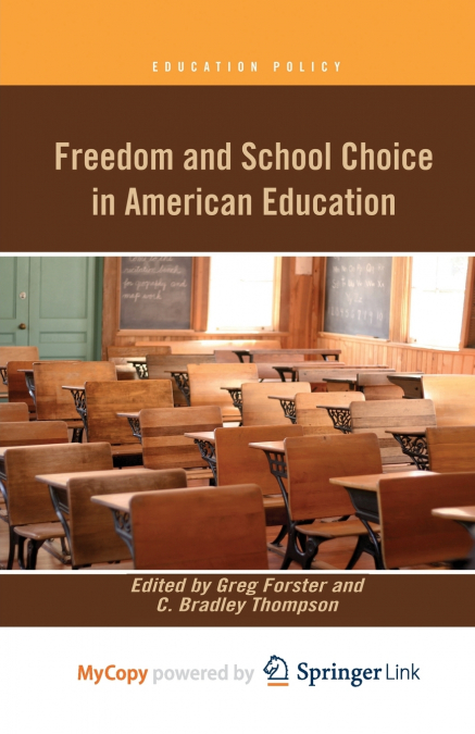 Freedom and School Choice in American Education