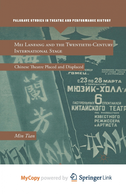 Mei Lanfang and the Twentieth-Century International Stage
