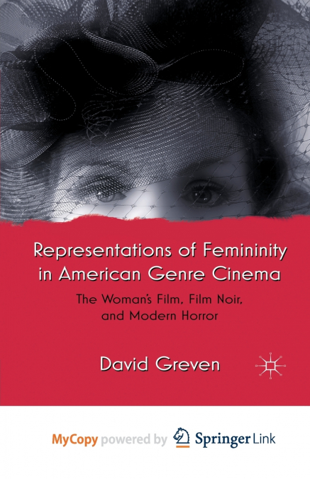 Representations of Femininity in American Genre Cinema