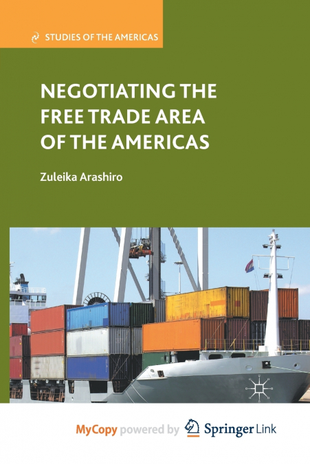 Negotiating the Free Trade Area of the Americas