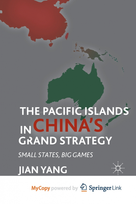 The Pacific Islands in China’s Grand Strategy