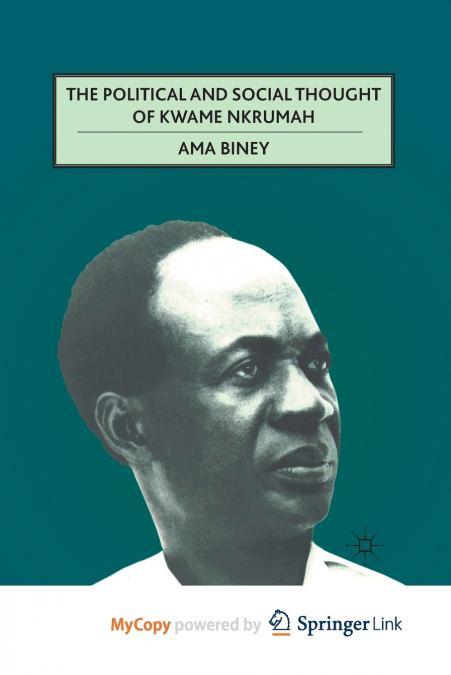 The Political and Social Thought of Kwame Nkrumah