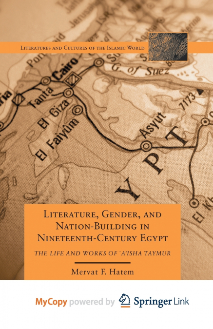 Literature, Gender, and Nation-Building in Nineteenth-Century Egypt