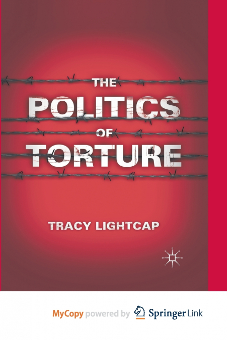 The Politics of Torture