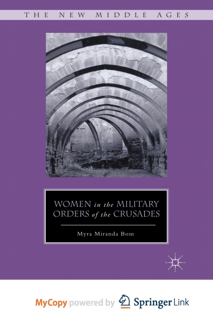 Women in the Military Orders of the Crusades