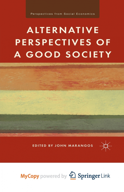 Alternative Perspectives of a Good Society