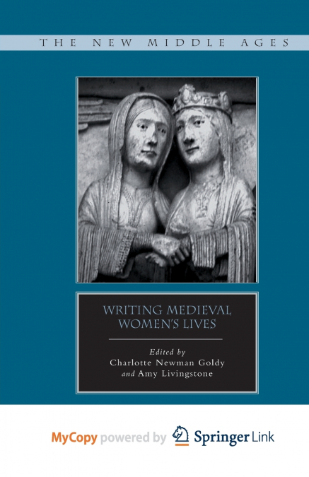 Writing Medieval Women’s Lives