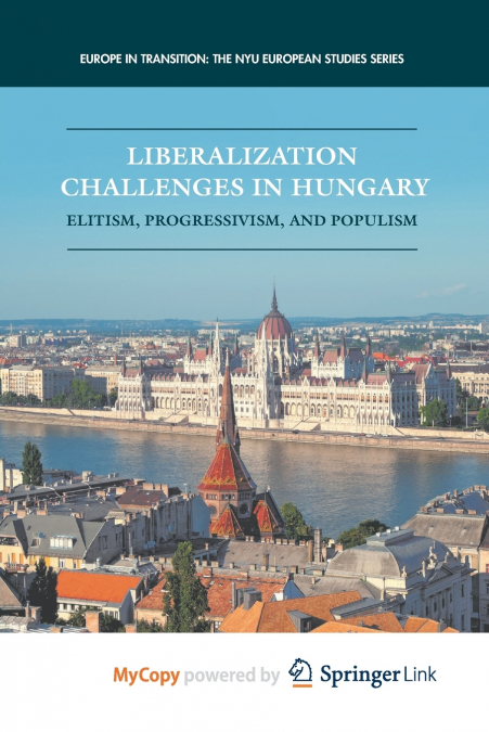 Liberalization Challenges in Hungary