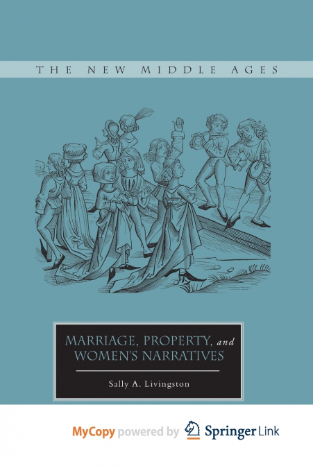 Marriage, Property, and Women’s Narratives