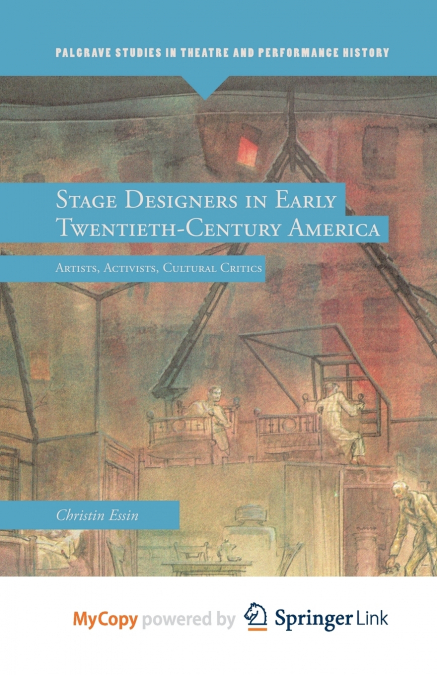 Stage Designers in Early Twentieth-Century America