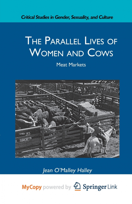The Parallel Lives of Women and Cows