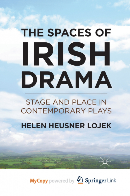 The Spaces of Irish Drama