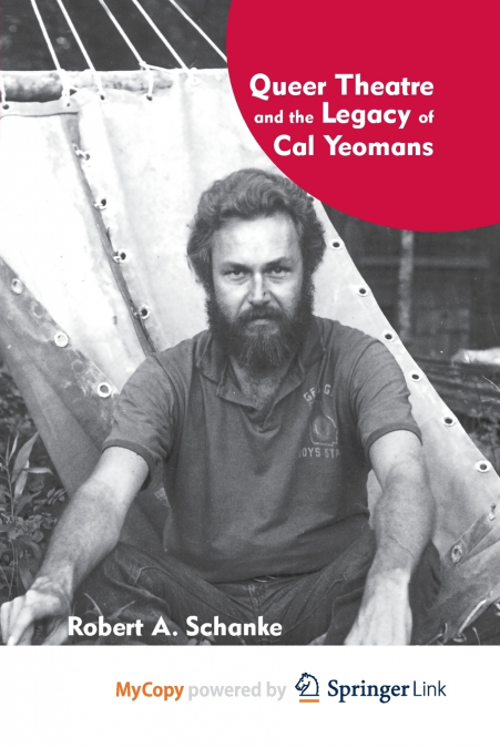 Queer Theatre and the Legacy of Cal Yeomans