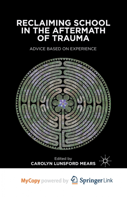 Reclaiming School in the Aftermath of Trauma