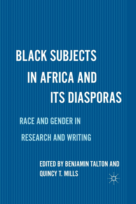 Black Subjects in Africa and Its Diasporas
