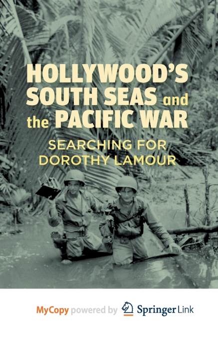 Hollywood’s South Seas and the Pacific War