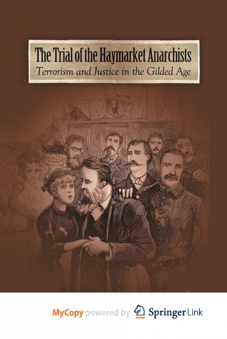 The Trial of the Haymarket Anarchists