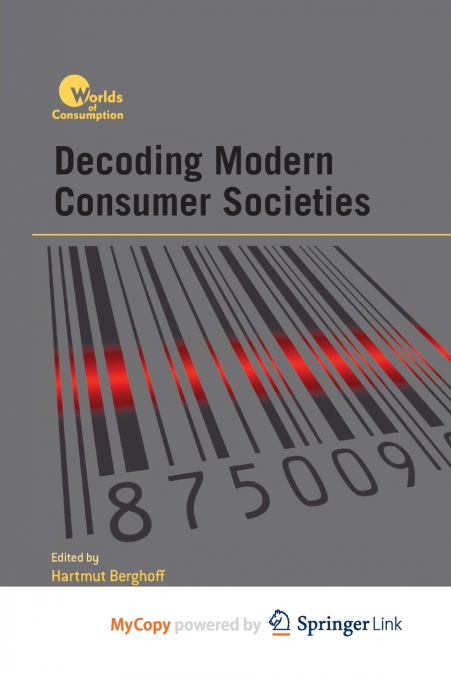 Decoding Modern Consumer Societies