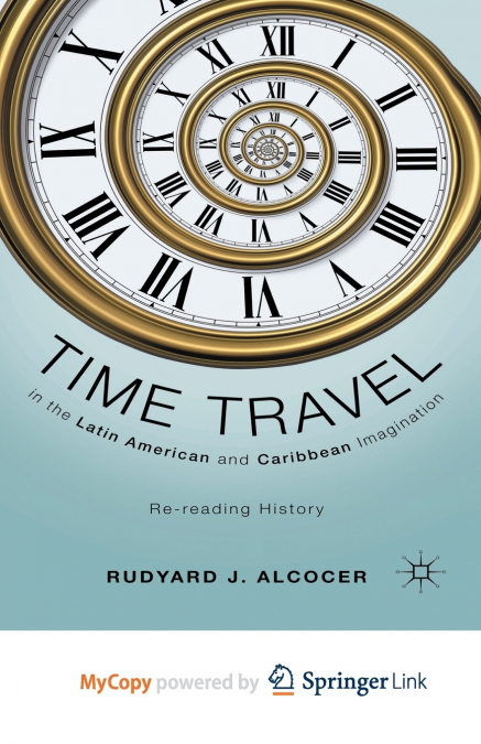 Time Travel in the Latin American and Caribbean Imagination