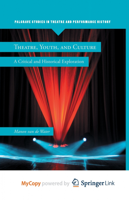 Theatre, Youth, and Culture