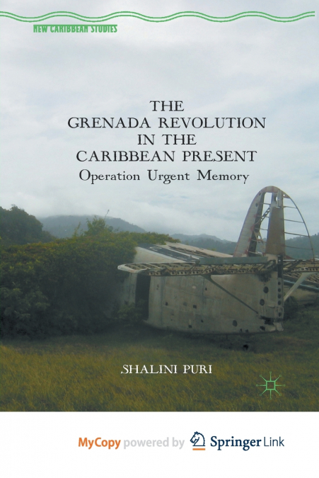 The Grenada Revolution in the Caribbean Present