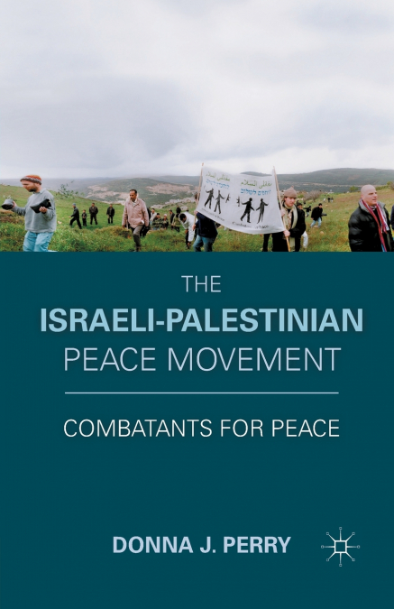 The Israeli-Palestinian Peace Movement