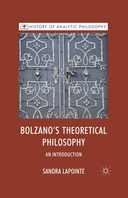 Bolzano’s Theoretical Philosophy