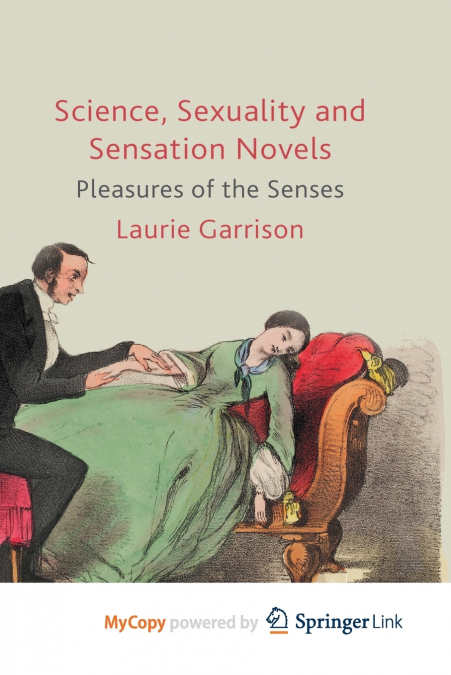 Science, Sexuality and Sensation Novels