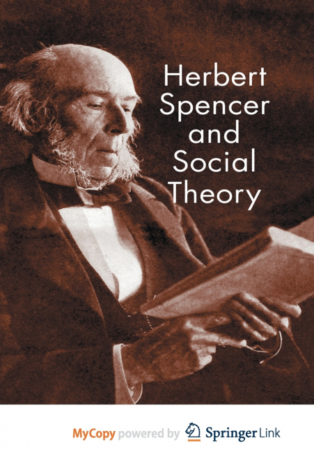 Herbert Spencer and Social Theory