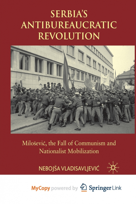 Serbia’s Antibureaucratic Revolution
