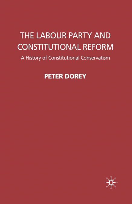 The Labour Party and Constitutional Reform