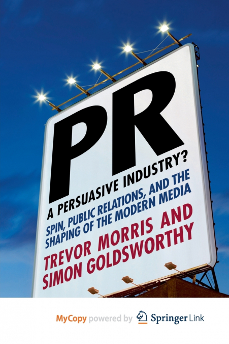 PR- A Persuasive Industry?
