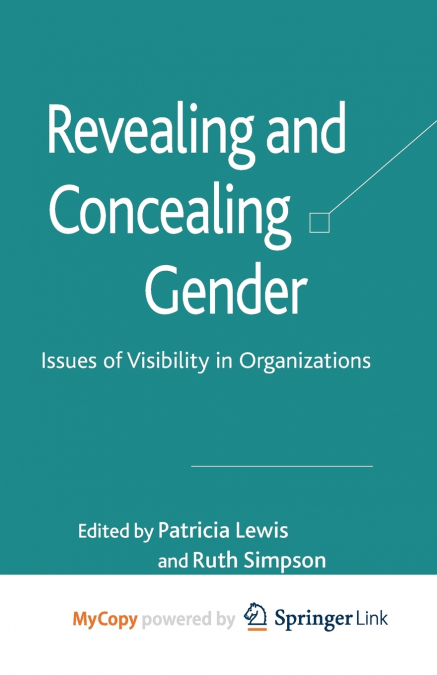 Revealing and Concealing Gender