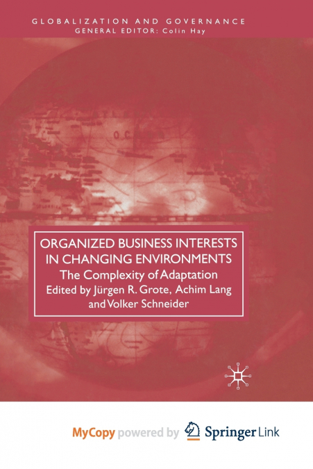 Organized Business Interests in Changing Environments