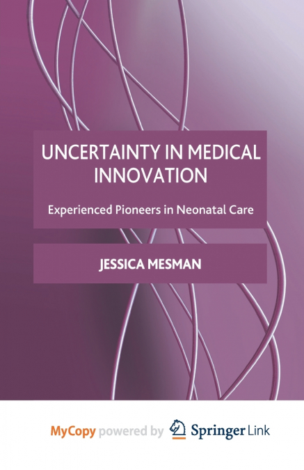 Uncertainty in Medical Innovation