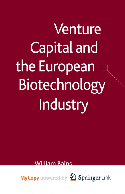 Venture Capital and the European Biotechnology Industry