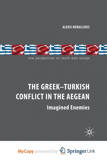 The Greek-Turkish Conflict in the Aegean