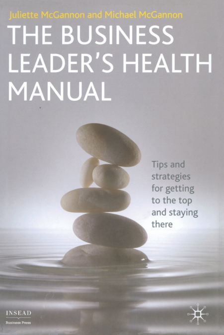 The Business Leader’s Health Manual