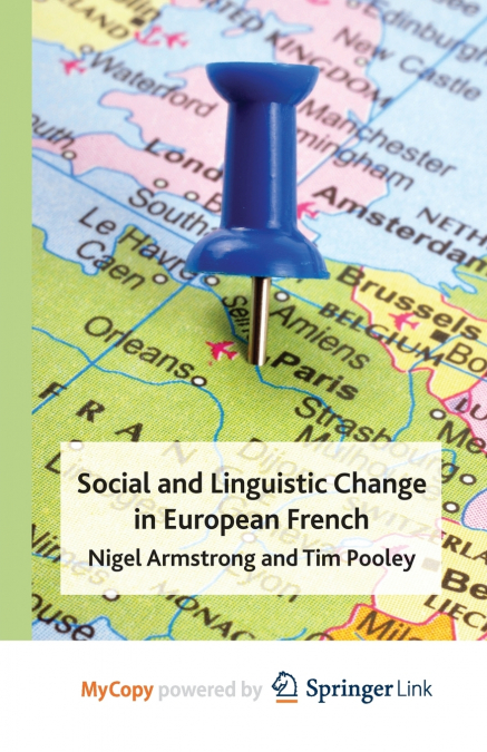 Social and Linguistic Change in European French