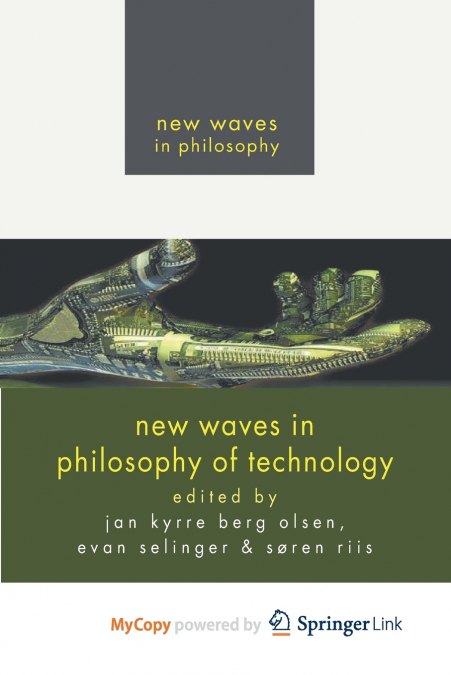 New Waves in Philosophy of Technology