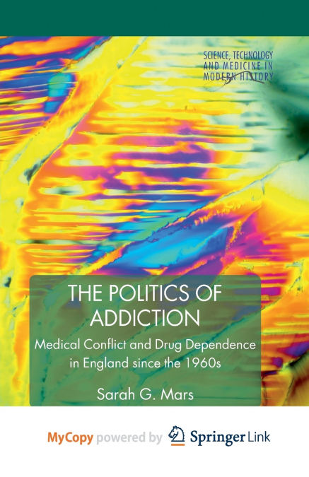 The Politics of Addiction