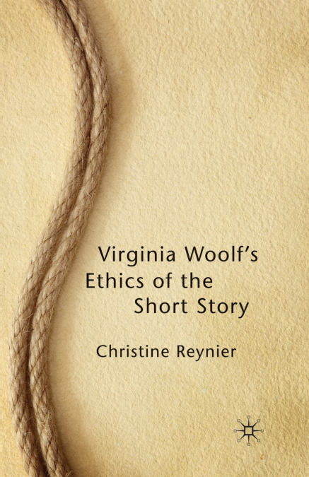 Virginia Woolf’s Ethics of the Short Story