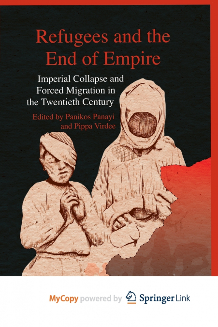 Refugees and the End of Empire